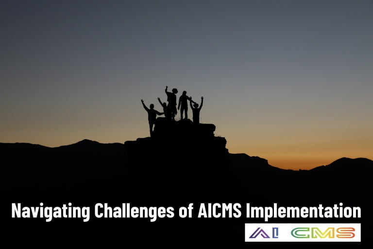 Navigating Challenges of AICMS Implementation